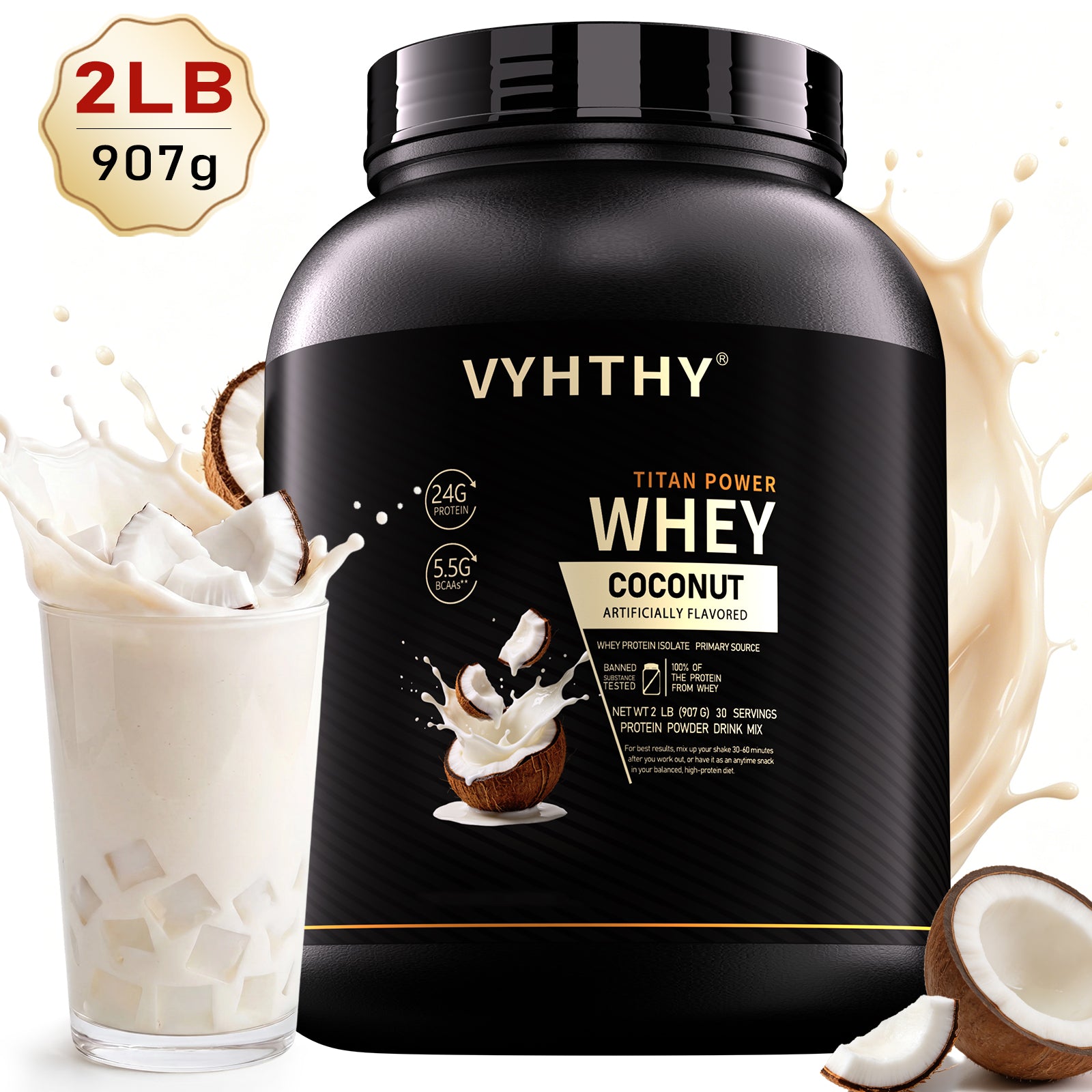 VYHTHY Titan Power Coconut Whey Protein Powder, 24g Protein & 5.5g BCAAs Per Scoop, Zero Added Sugar Post-Workout Muscle Recovery Supplement, 2LB 30 Servings Tub
